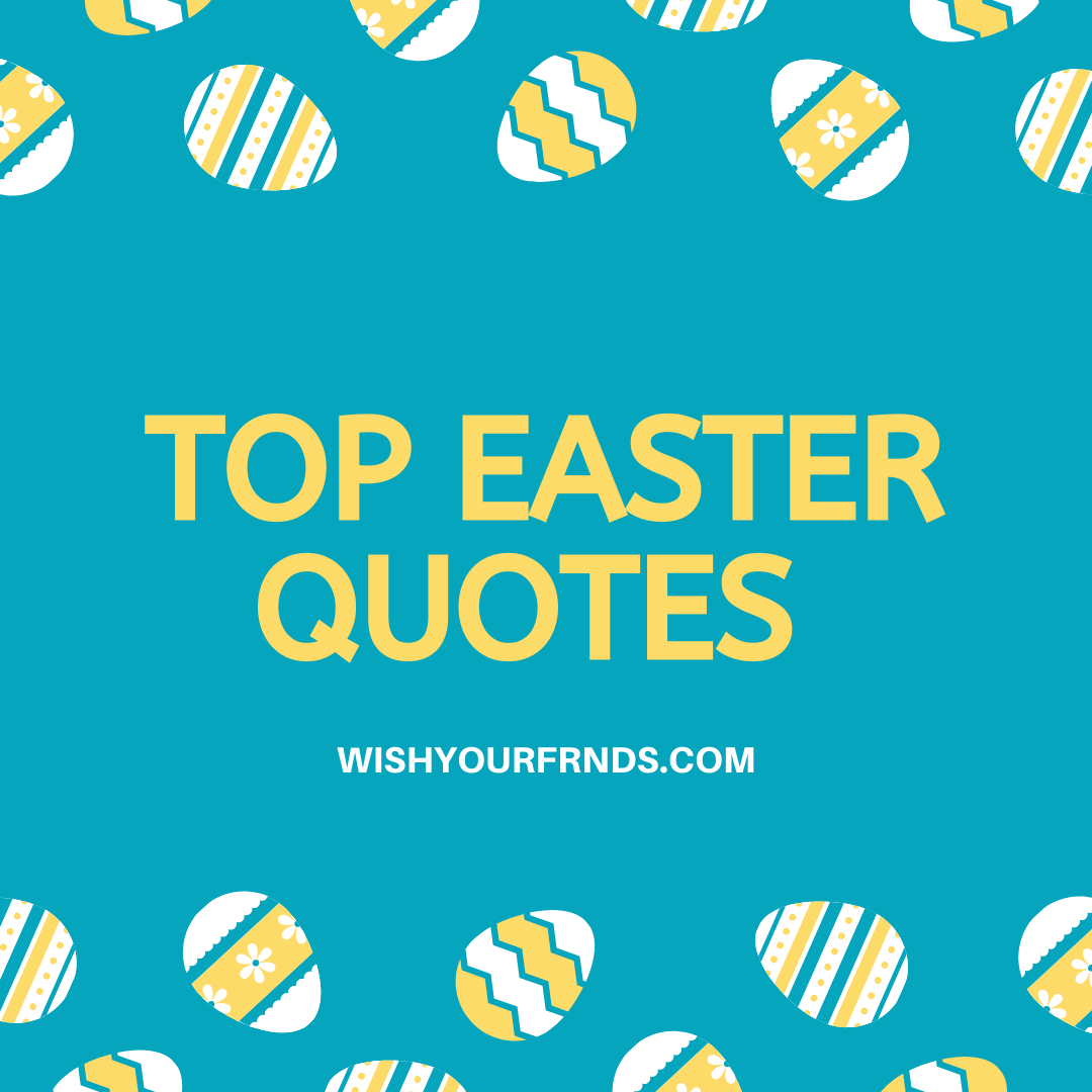 Top Quotes For Easter Easter Sunday Quotes From Bible