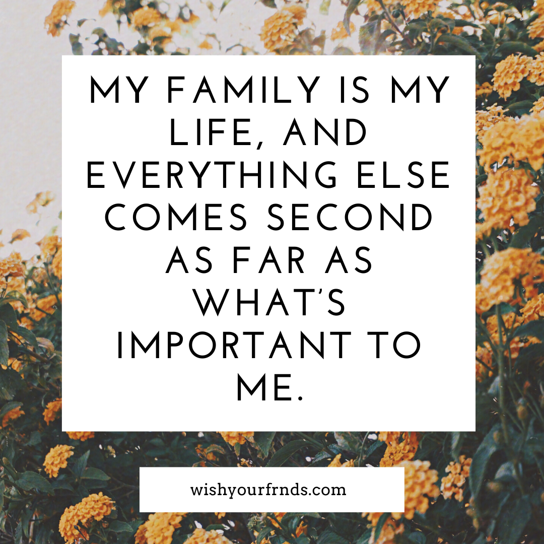 Best Family Quotes About Love and Why Family Is Important Quotes!