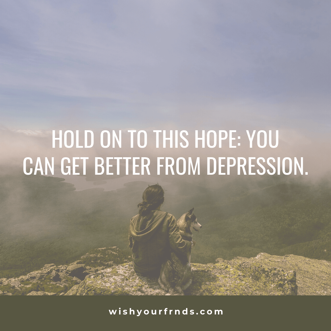 Quotes About Overcome Depression - Wish Your Friends