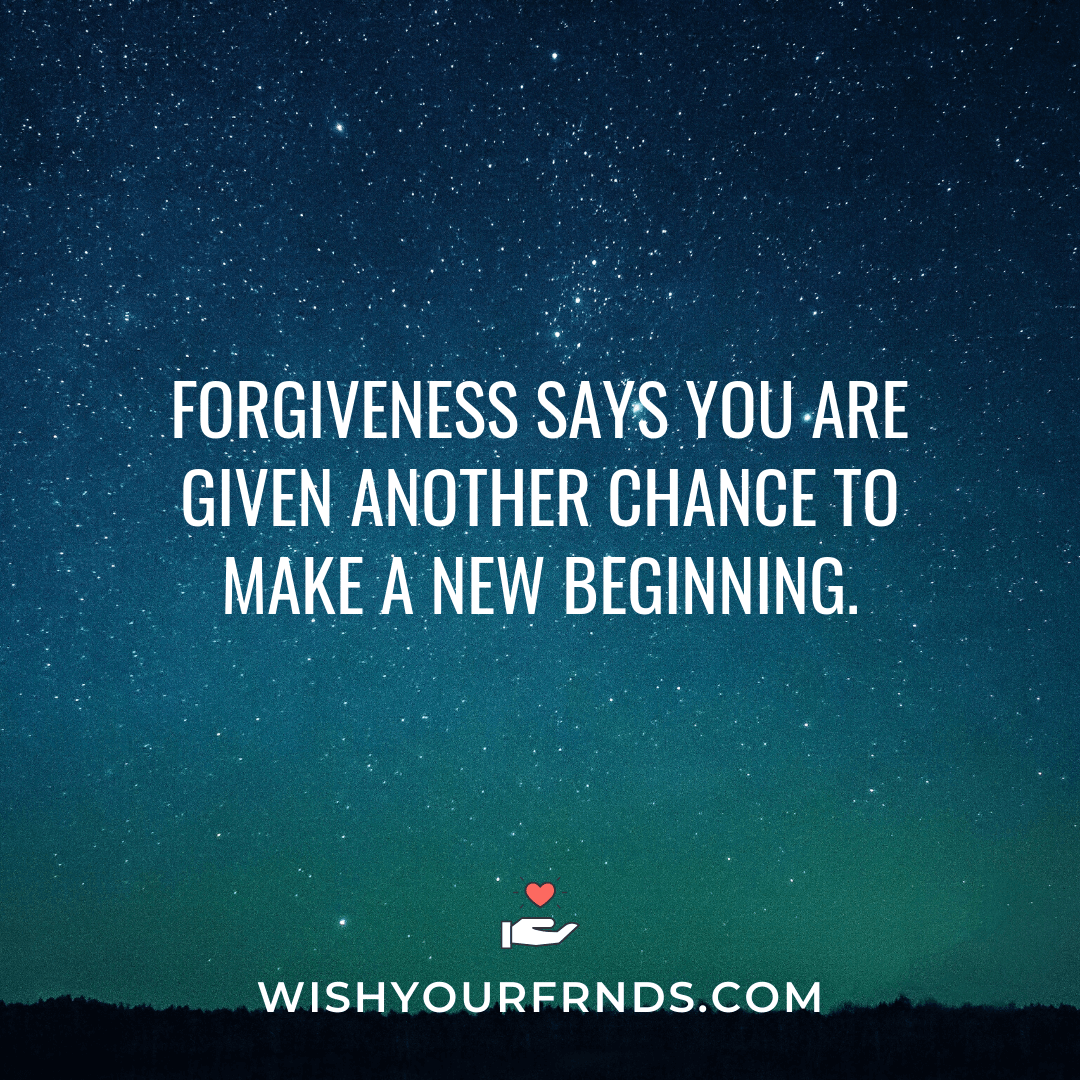 90 Top Forgiveness Quotes with Images - Wish Your Friends