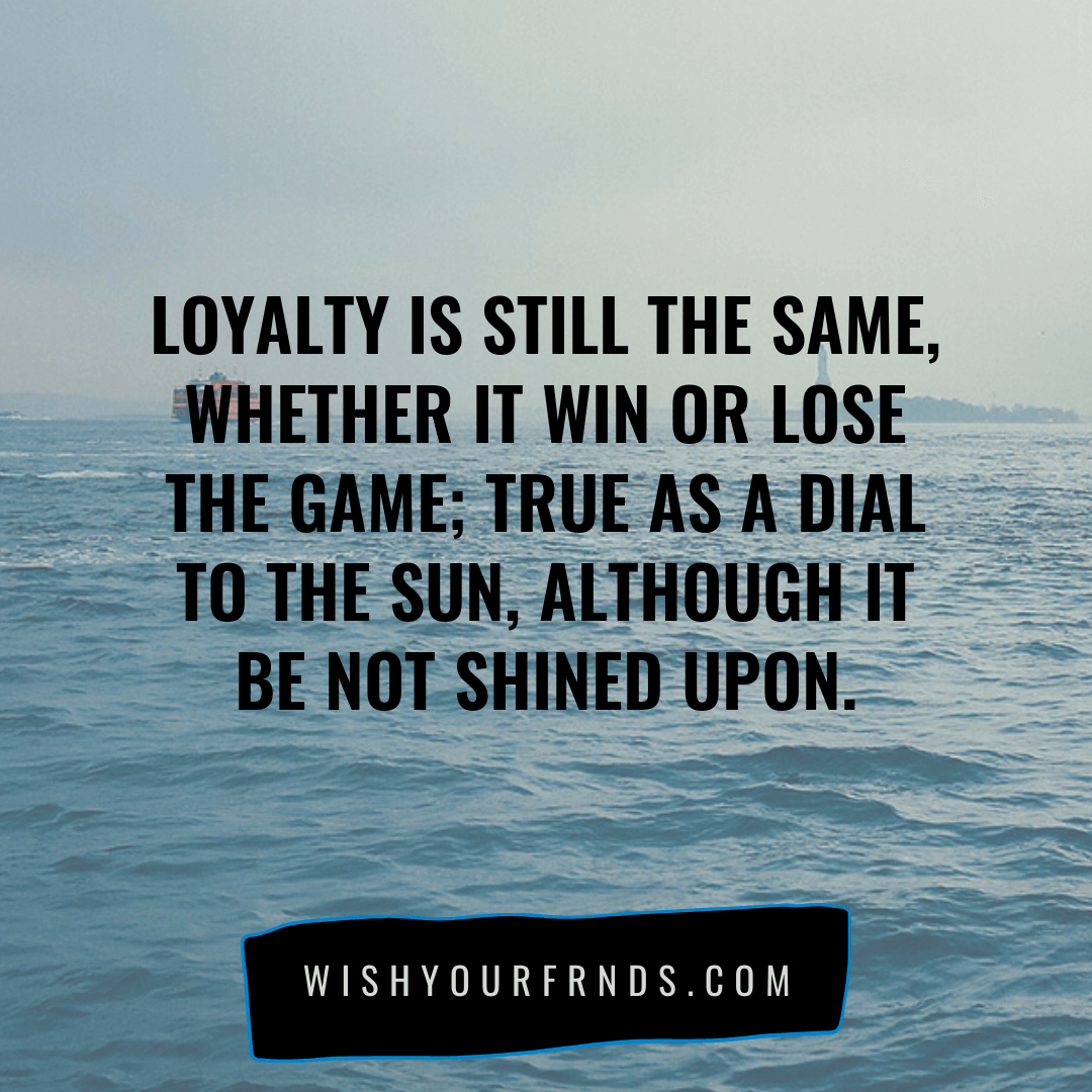 Loyalty Quotes