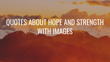 Quotes About Hope and Strength with Images - Wish Your Friends