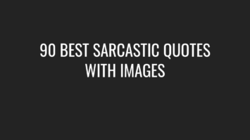 90 Best Sarcastic Quotes with Images - Wish Your Friends