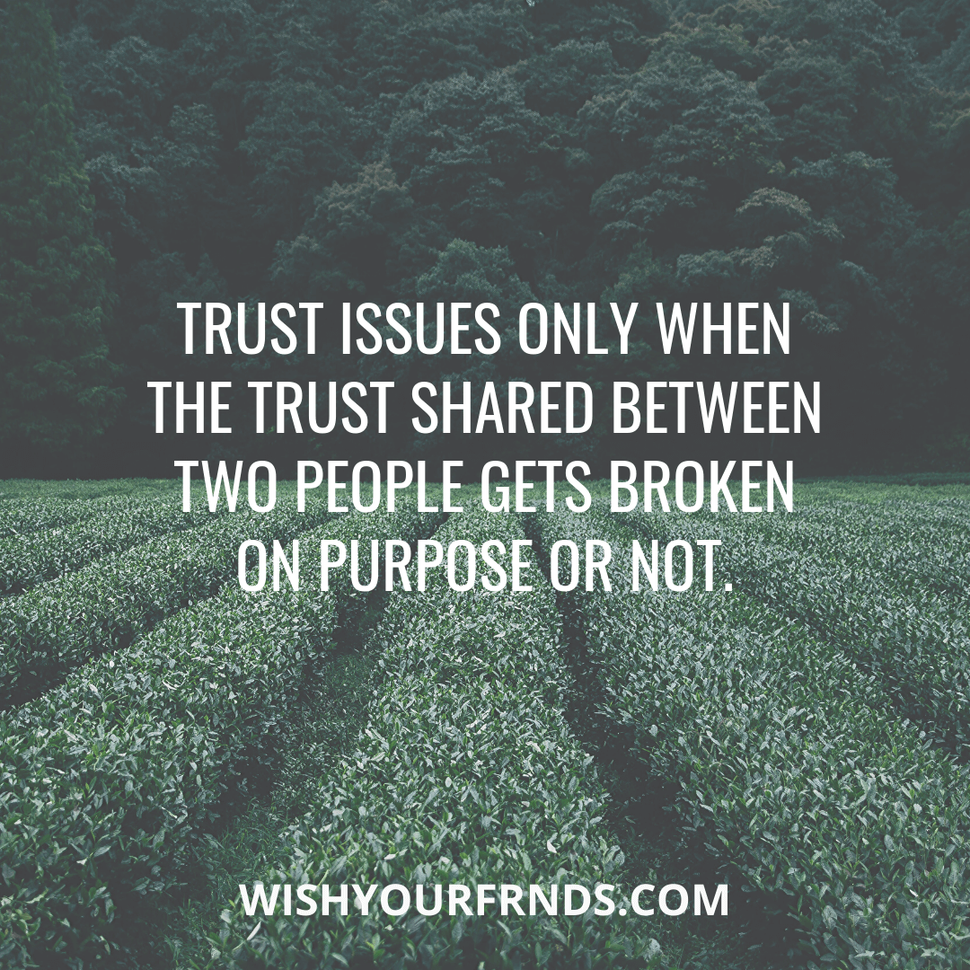 Trust Issue Quotes with Images - Wish Your Friends