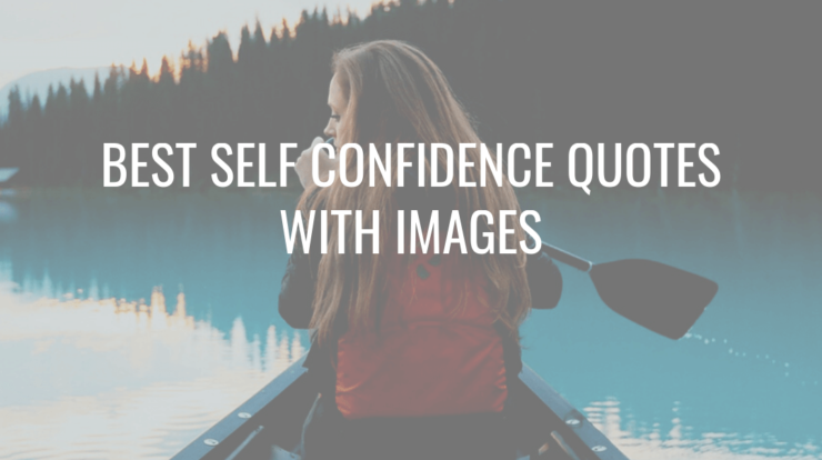 About Self Confidence Quotes