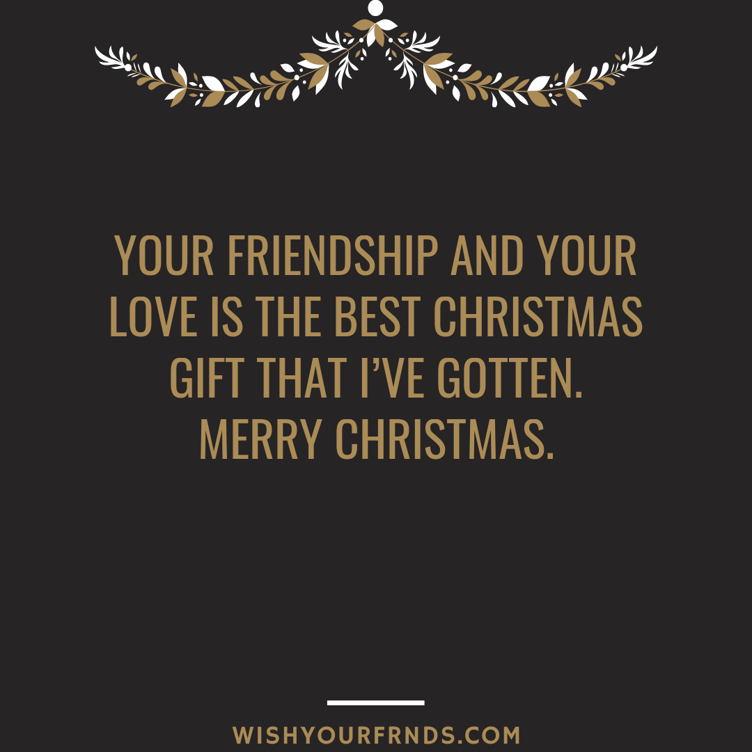 Best Christmas Gift for Friends Quote