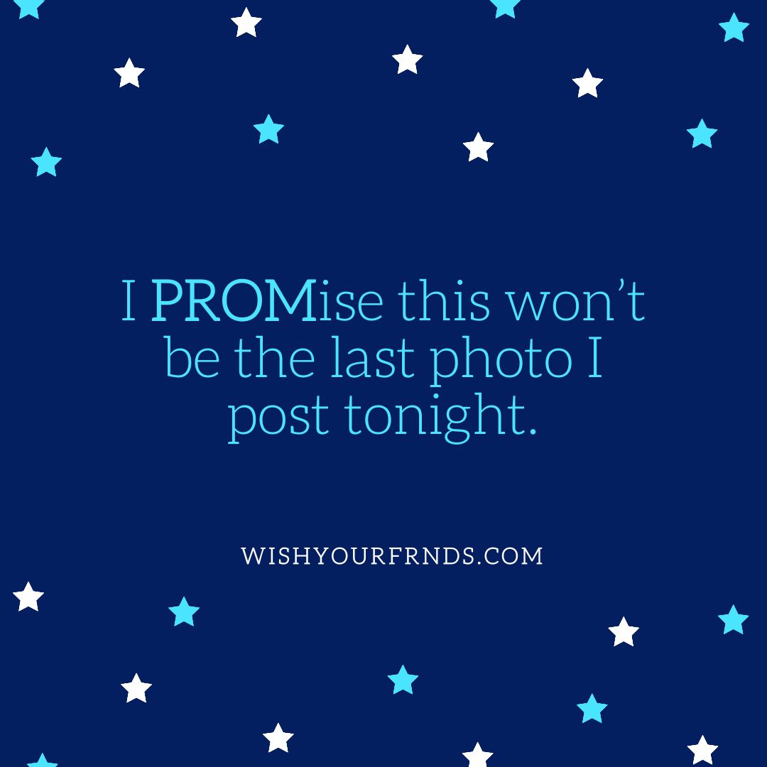 Prom Quotes Best Quotes with Images Wish Your Friends