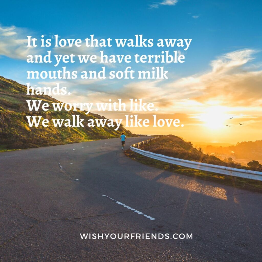 Walking Away Quotes Relationships