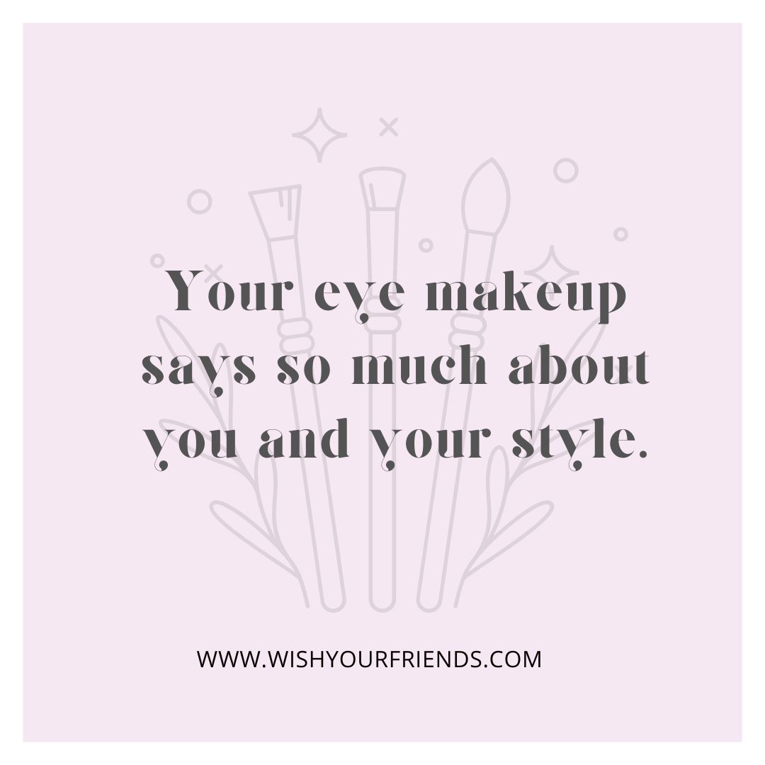 #150 Best Makeup Captions - Wish Your Friends