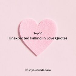 Unexpected Falling in Love Quotes
