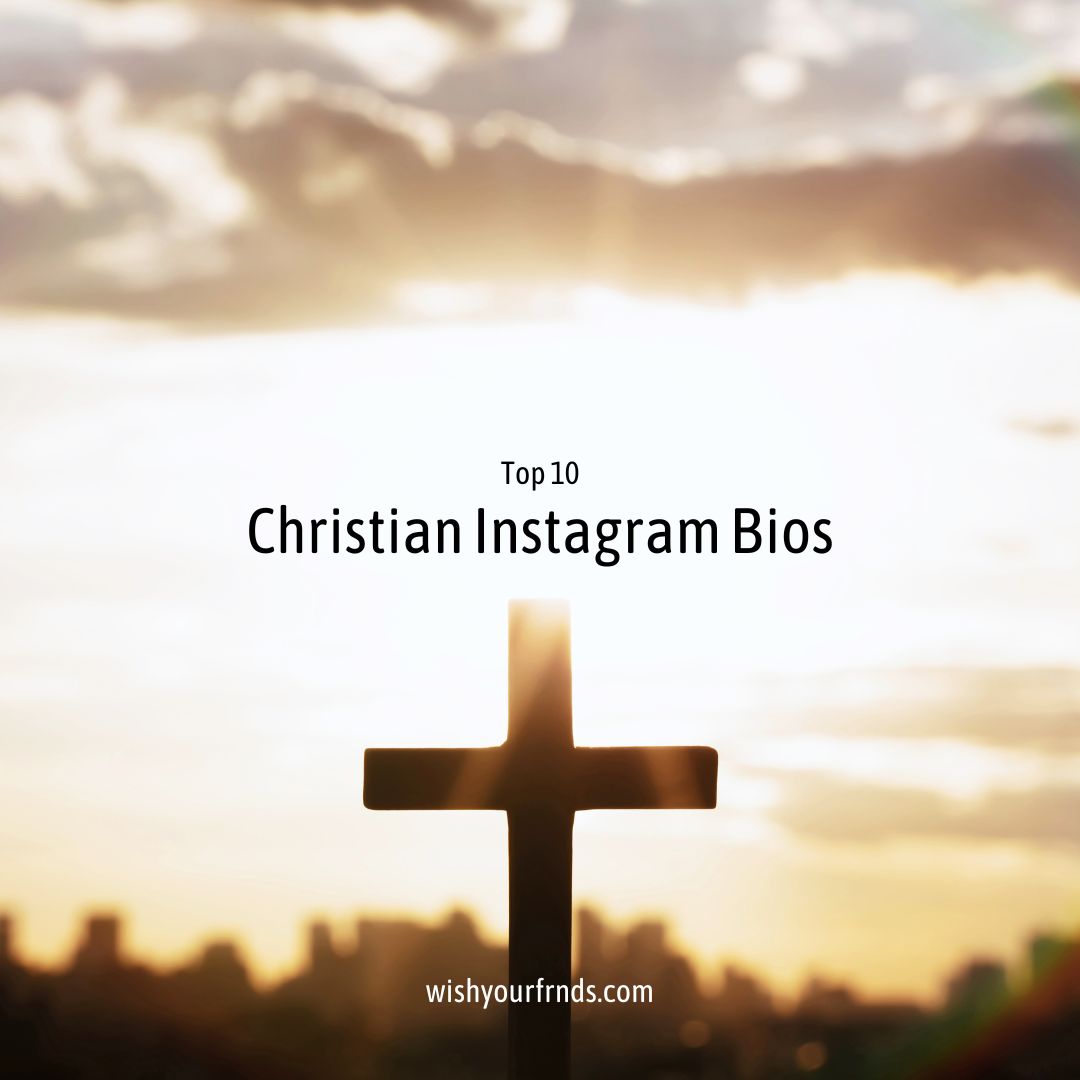 Top 10 Christian Instagram Bios Wish Your Friends