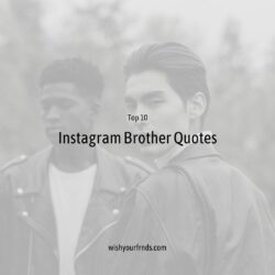 Instagram Brother Quotes