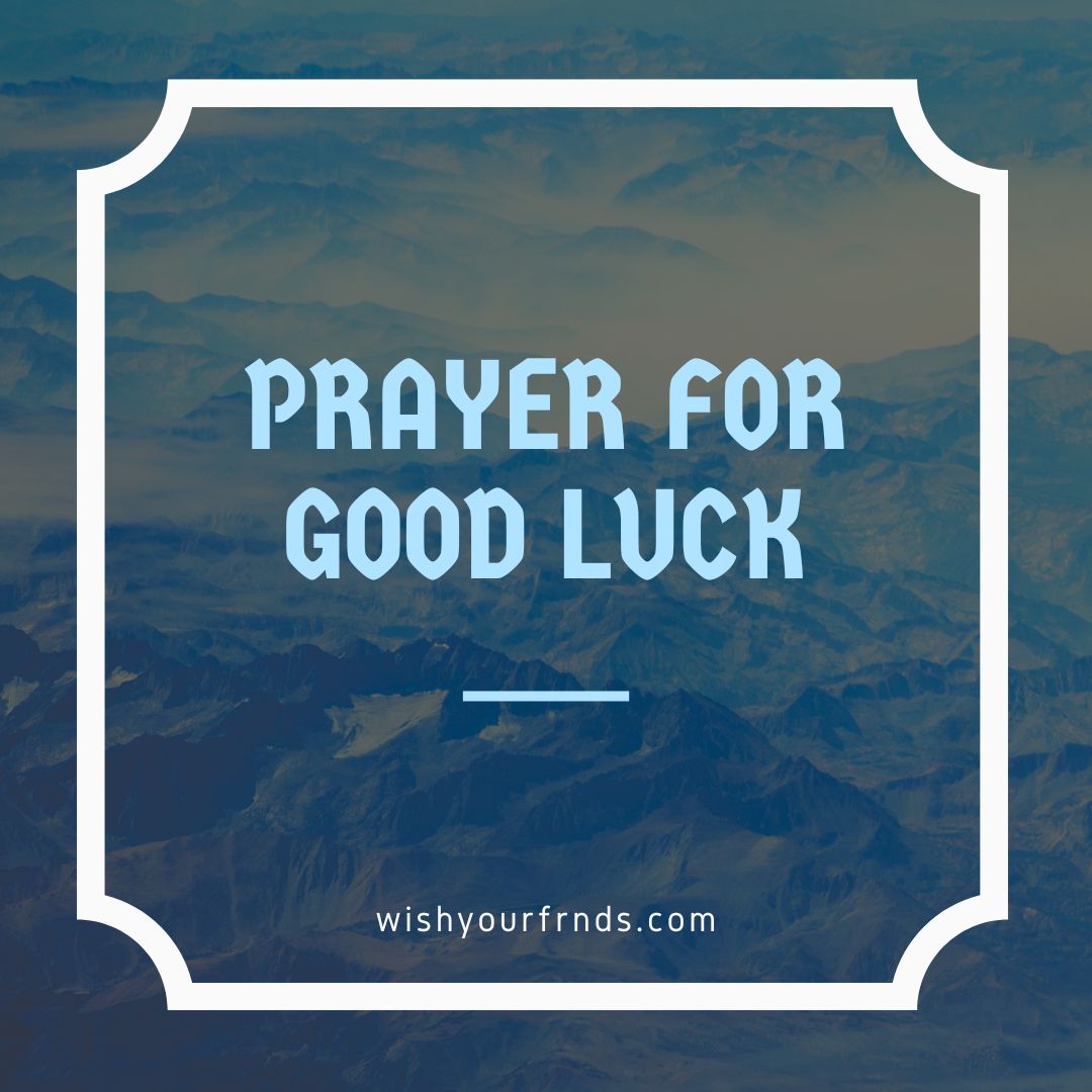 good luck prayer