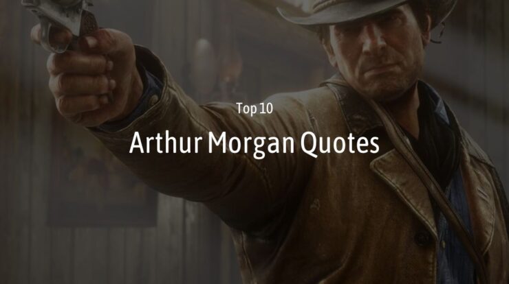 Arthur Morgan Quotes