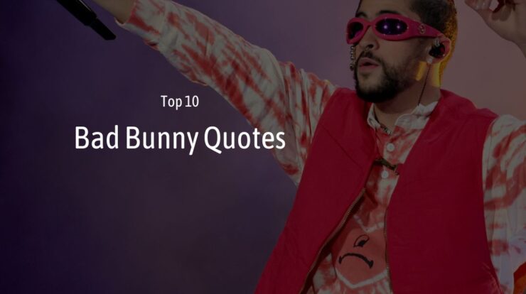 Bad Bunny Quotes