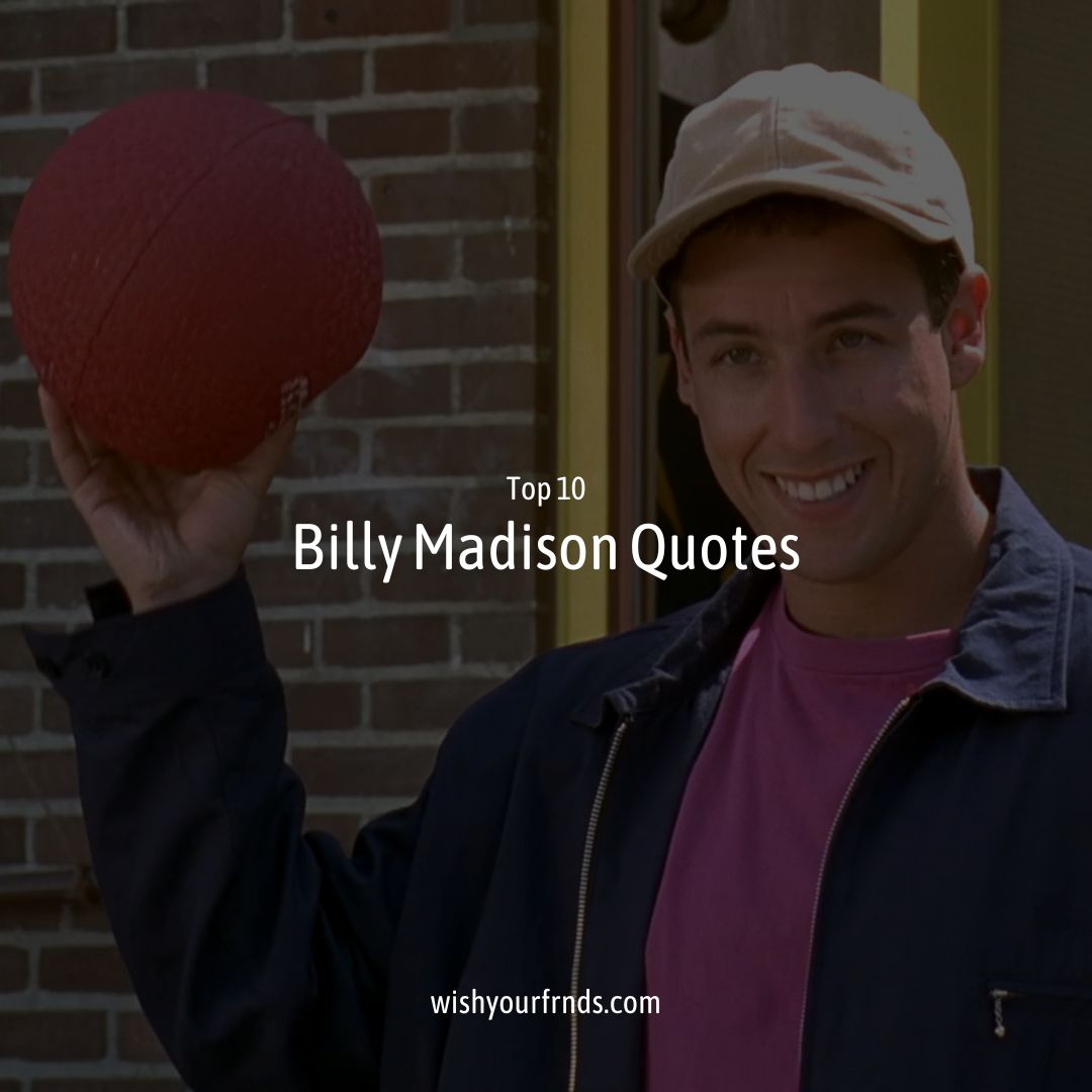 Top #10 Billy Madison Quotes - Wish Your Friends