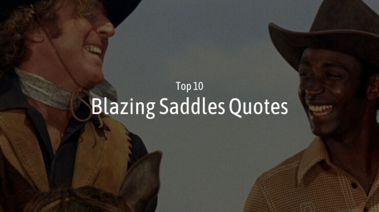 Blazing Saddles Quotes
