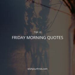 Friday Morning Quotes