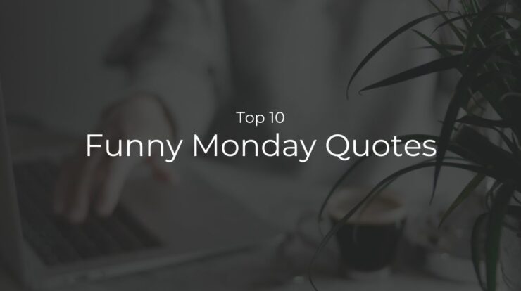 Top #10 Funny Monday Quotes - Wish Your Friends