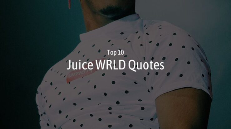 Top #10 Juice WRLD Quotes - Wish Your Friends