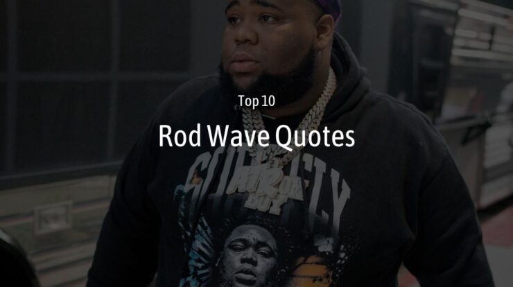 Rod Wave Quotes
